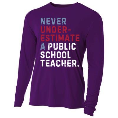 Never Underestimate A Public School Teacher Cooling Performance Long Sleeve Crew