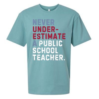 Never Underestimate A Public School Teacher Sueded Cloud Jersey T-Shirt