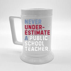 Never Underestimate A Public School Teacher Beer Stein