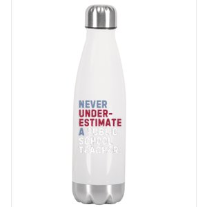 Never Underestimate A Public School Teacher Stainless Steel Insulated Water Bottle