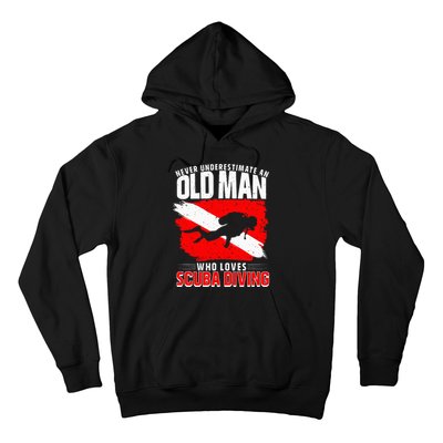 Never Underestimate An Old Man Diver Gift Scuba Diving Hoodie