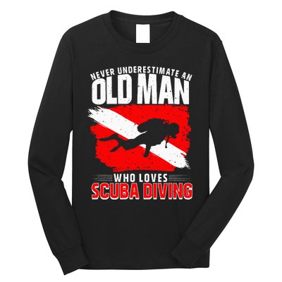 Never Underestimate An Old Man Diver Gift Scuba Diving Long Sleeve Shirt