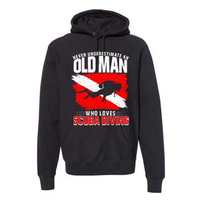 Never Underestimate An Old Man Diver Gift Scuba Diving Premium Hoodie