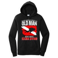 Never Underestimate An Old Man Diver Gift Scuba Diving Women's Pullover Hoodie