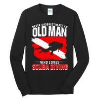 Never Underestimate An Old Man Diver Gift Scuba Diving Tall Long Sleeve T-Shirt