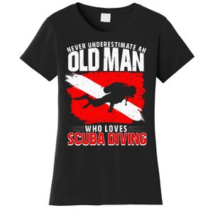 Never Underestimate An Old Man Diver Gift Scuba Diving Women's T-Shirt