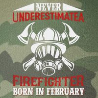 Never Underestimate A Firefighter Born In Feberuary Legacy Tie Dye Trucker Hat
