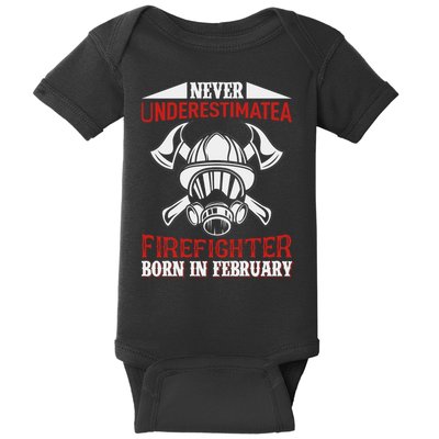 Never Underestimate A Firefighter Born In Feberuary Baby Bodysuit