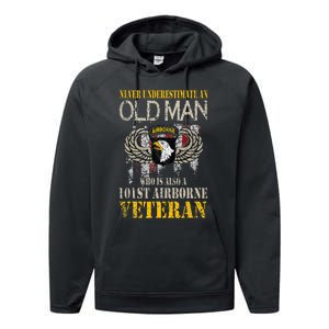 Never Underestimate An Old Man 101st Airborne Veteran Gift Performance Fleece Hoodie