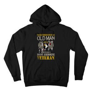 Never Underestimate An Old Man 101st Airborne Veteran Gift Tall Hoodie