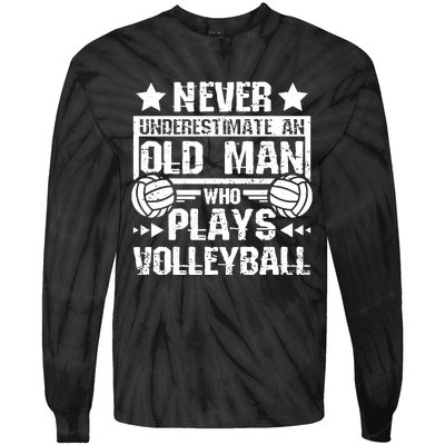 Never underestimate an old man who plays volleyball Long Sleeve Tie-Dye Long Sleeve Shirt