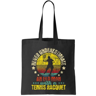 Never Underestimate An Old Man Tennis Racket Sports Lover Bag