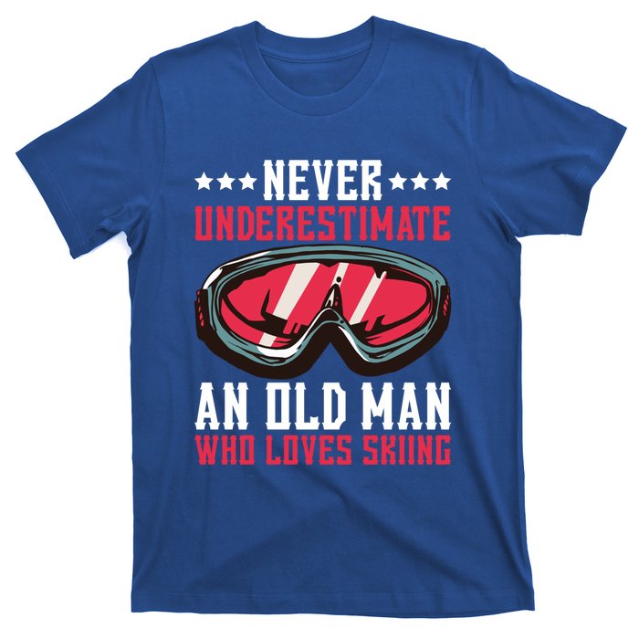 Never Underestimate An Old Who Loves Skiing Funny Gift T-Shirt