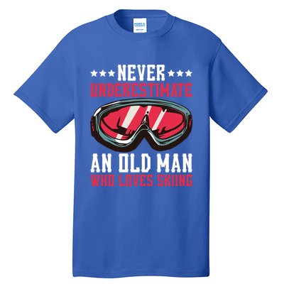 Never Underestimate An Old Who Loves Skiing Funny Gift Tall T-Shirt