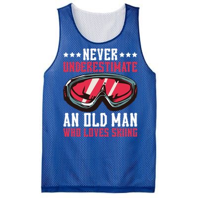 Never Underestimate An Old Who Loves Skiing Funny Gift Mesh Reversible Basketball Jersey Tank