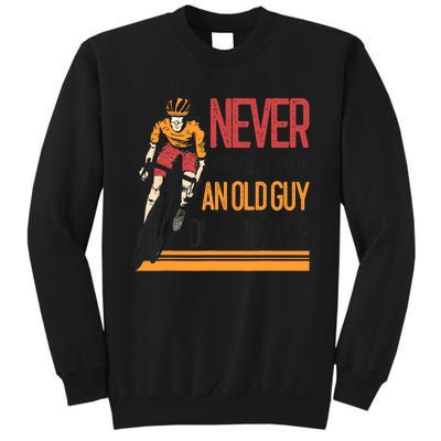 Never Underestimate An Old Guy On A Bicycle Funny Cycling Sweatshirt