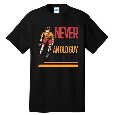 Never Underestimate An Old Guy On A Bicycle Funny Cycling Tall T-Shirt