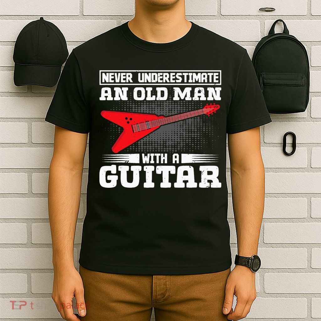 Never Underestimate An Old Man With A Guitar T-Shirt