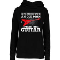 Never Underestimate An Old Man With A Guitar Womens Funnel Neck Pullover Hood