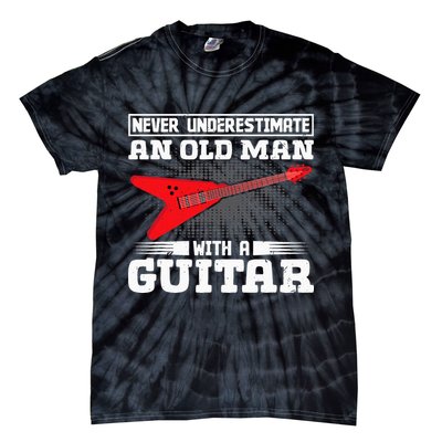 Never Underestimate An Old Man With A Guitar Tie-Dye T-Shirt