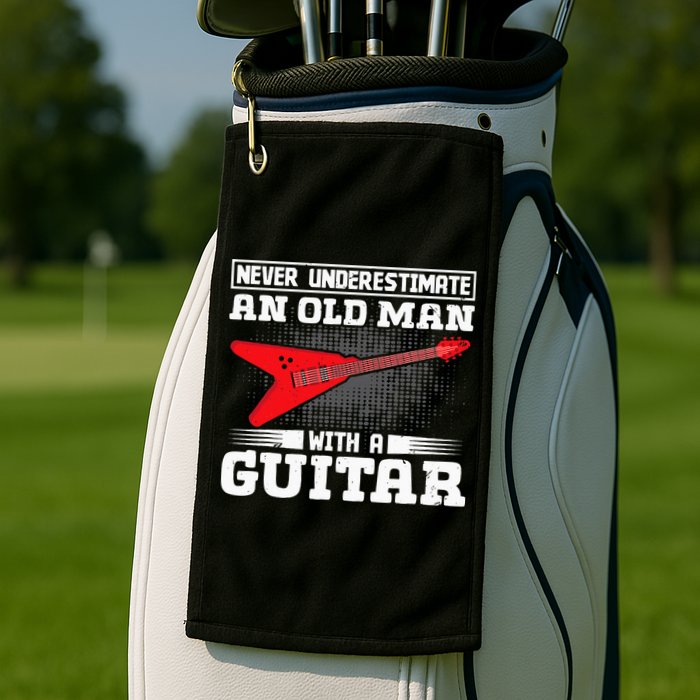 Never Underestimate An Old Man With A Guitar Golf Towel