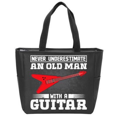 Never Underestimate An Old Man With A Guitar Zip Tote Bag