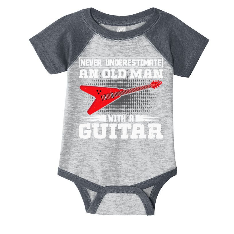 Never Underestimate An Old Man With A Guitar Infant Baby Jersey Bodysuit