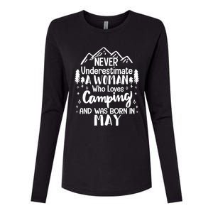 Never Underestimate A Who Love Camping Born In May Mom Meaningful Gift Womens Cotton Relaxed Long Sleeve T-Shirt