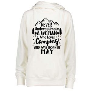 Never Underestimate A Who Love Camping Born In May Mom Meaningful Gift Womens Funnel Neck Pullover Hood