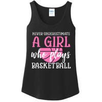 Never Underestimate A Girl Who Plays Basketball Girl Power Ladies Essential Tank