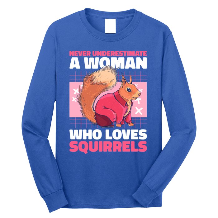 Never Underestimate A Who Loves Squirrels Gift Long Sleeve Shirt