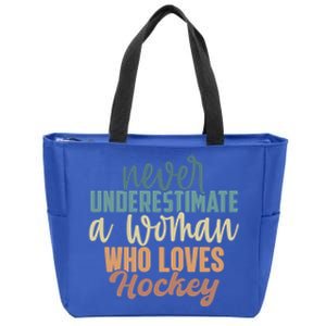 Never Underestimate A Who Loves Hockey Great Gift Zip Tote Bag