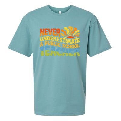 Never Underestimate A Public School Teacher Public Education Gift Sueded Cloud Jersey T-Shirt