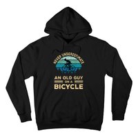 Never Underestimate An Old Guy On A Bicycle Funny Cycling Hoodie