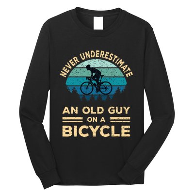 Never Underestimate An Old Guy On A Bicycle Funny Cycling Long Sleeve Shirt