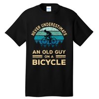 Never Underestimate An Old Guy On A Bicycle Funny Cycling Tall T-Shirt