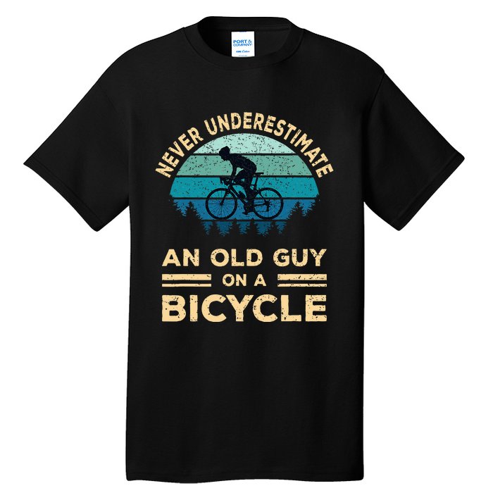 Never Underestimate An Old Guy On A Bicycle Funny Cycling Tall T-Shirt