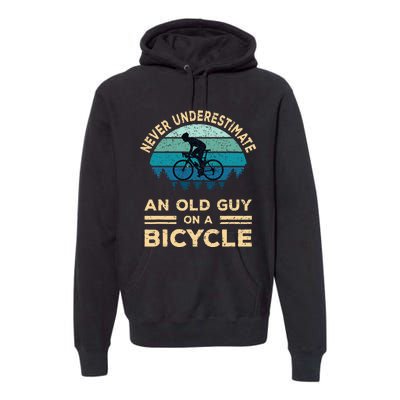 Never Underestimate An Old Guy On A Bicycle Funny Cycling Premium Hoodie