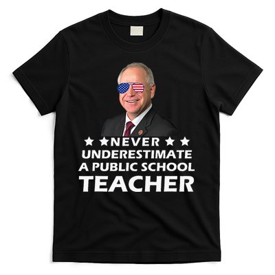 Never Underestimate A Public School Teacher Tim Walz 2024 T-Shirt