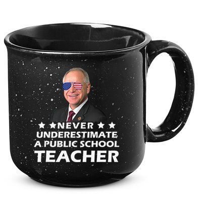 Never Underestimate A Public School Teacher Tim Walz 2024 15oz Campfire Ceramic Mug