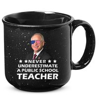 Never Underestimate A Public School Teacher Tim Walz 2024 15oz Campfire Ceramic Mug