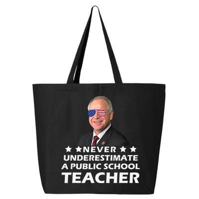 Never Underestimate A Public School Teacher Tim Walz 2024 25L Jumbo Tote