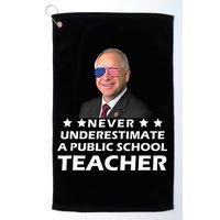 Never Underestimate A Public School Teacher Tim Walz 2024 Golf Towel
