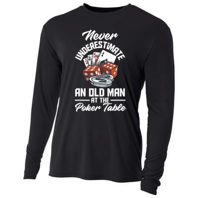 Never Underestimate An Old Man At Poker Table Funny Poker Cooling Performance Long Sleeve Crew