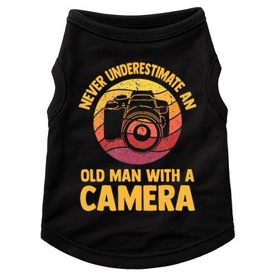 Never Underestimate An Old Man With A Camera Photography Doggie Tank