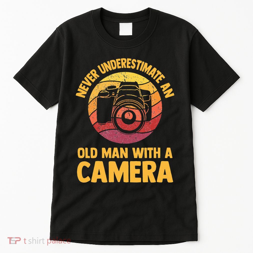 Never Underestimate An Old Man With A Camera Photography Tall T-Shirt