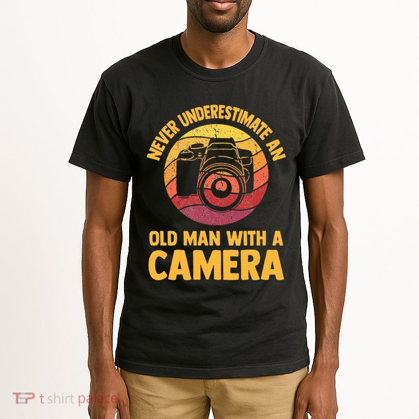Never Underestimate An Old Man With A Camera Photography Tall T-Shirt