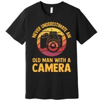 Never Underestimate An Old Man With A Camera Photography Premium T-Shirt