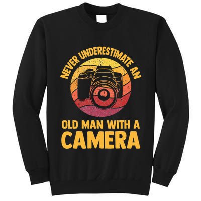 Never Underestimate An Old Man With A Camera Photography Tall Sweatshirt