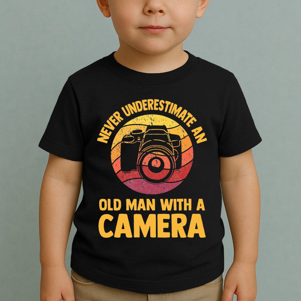 Never Underestimate An Old Man With A Camera Photography Toddler T-Shirt
